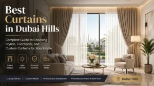 Best Curtains in Dubai Hills